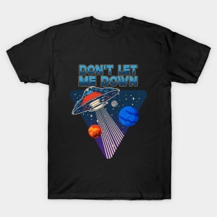 Don't Let Me Down T-Shirt